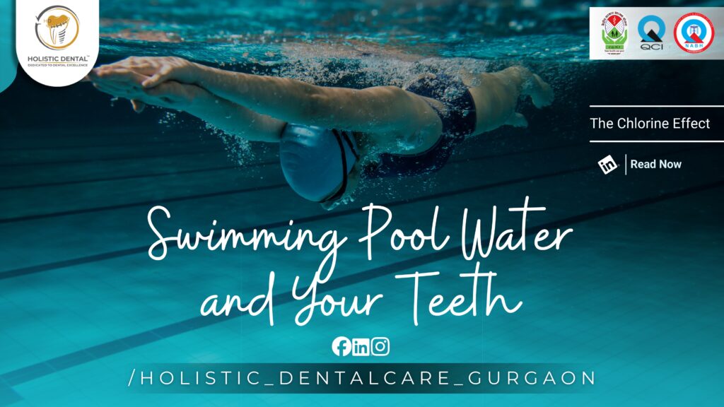Swimming Pool Water and Your Teeth: The Chlorine Effect